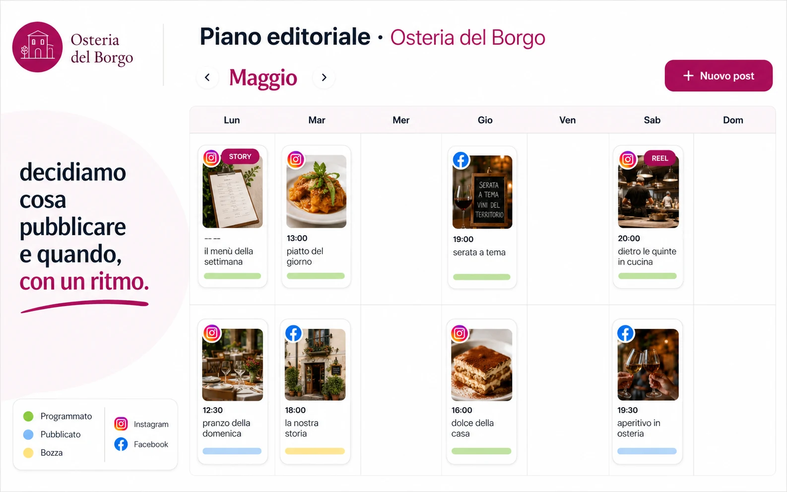 Il piano editoriale di un'osteria: un calendario settimanale con i post programmati su Instagram e Facebook, ognuno con orario e stato (programmato, pubblicato, bozza)